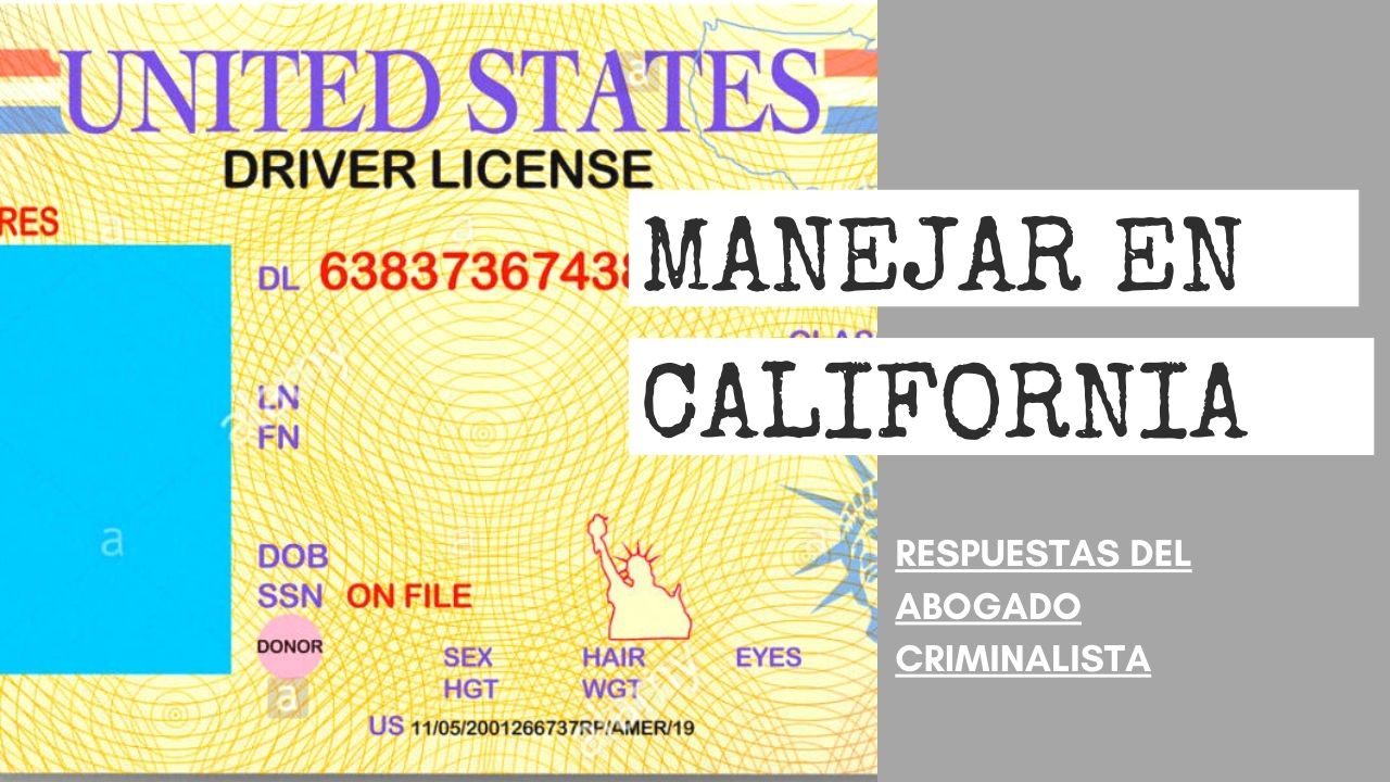 MANEJAR EN CALIFORNIA CON LICENCIA DE OTRO ESTADO O PAÍS