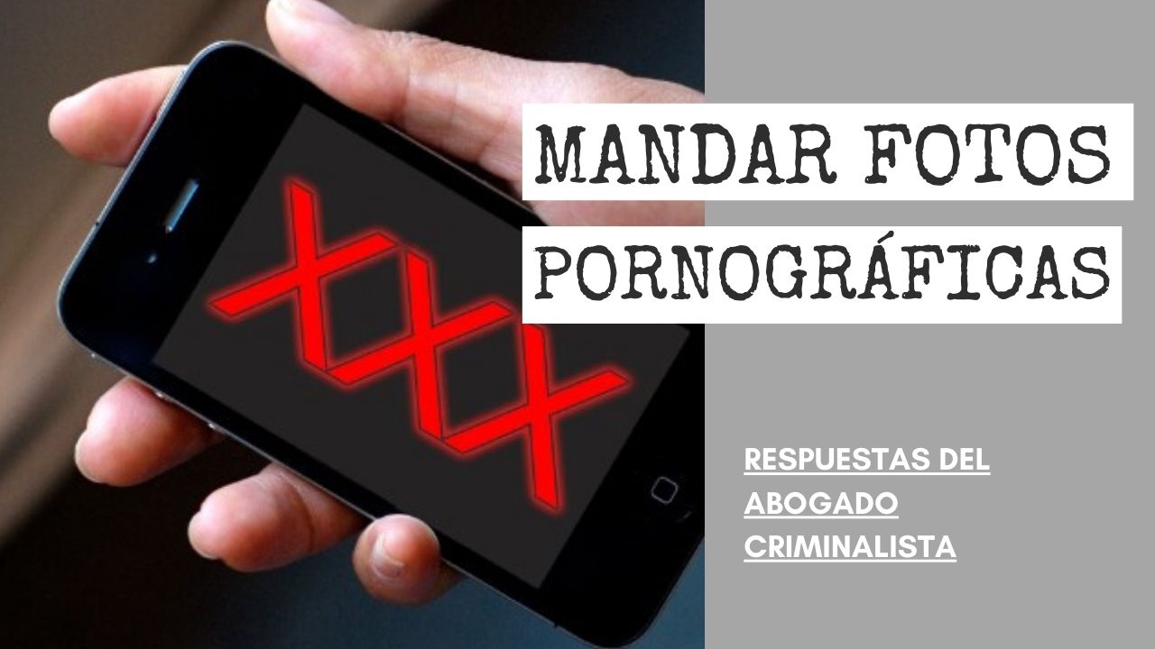 MANDAR FOTOS PORNOGRÁFICAS